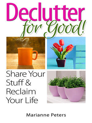 cover image of Declutter For Good: Share Your Stuff and Reclaim Your Life